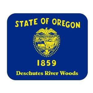   Flag   Deschutes River Woods, Oregon (OR) Mouse Pad 