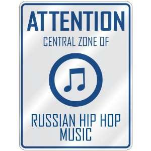   CENTRAL ZONE OF RUSSIAN HIP HOP  PARKING SIGN MUSIC