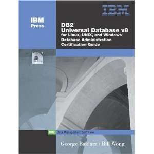  Database V8 for Linux, UNIX, and Windows Database Administration 
