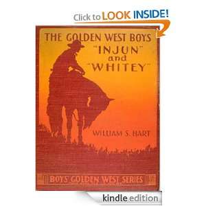 THE GOLDEN WEST BOYS Injun and Whitey to the Rescue (Annotated 