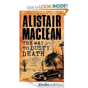 The Way to Dusty Death Alistair MacLean  Kindle Store
