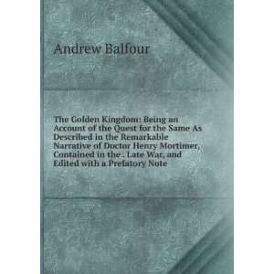   . Late War, and Edited with a Prefatory Note Andrew Balfour Books