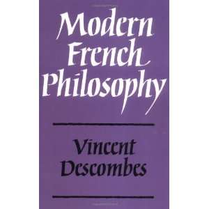    Modern French Philosophy [Paperback]: Vincent Descombes: Books