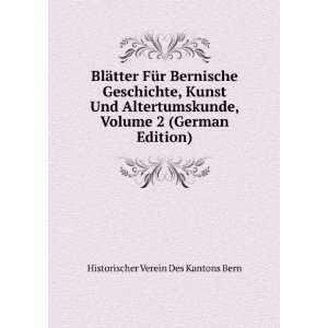   Volume 2 (German Edition) Historischer Verein Des Kantons Bern Books