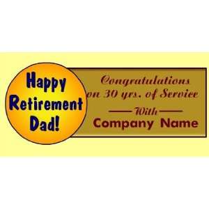  3x6 Vinyl Banner   Happy Retirement Dad 