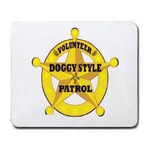  VOLUNTEER DOGGY STYLE PATROL Mousepad