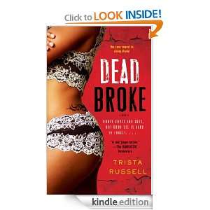 Dead Broke: Trista Russell:  Kindle Store