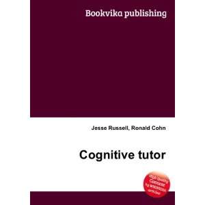  Cognitive tutor Ronald Cohn Jesse Russell Books