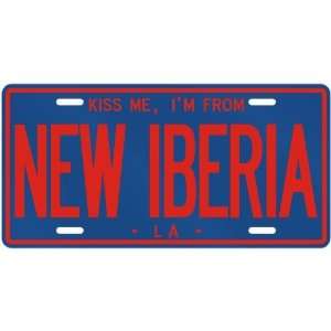NEW  KISS ME , I AM FROM NEW IBERIA  LOUISIANALICENSE PLATE SIGN USA 