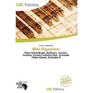  Miki Higashino (9786136584928) Timoteus Elmo Books