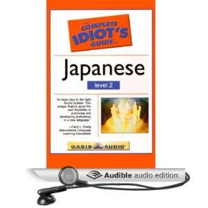  The Complete Idiots Guide to Japanese, Level 2 (Audible 