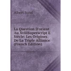   Origines De La Triple Alliance (French Edition) Albert Sorel Books