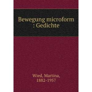    Bewegung microform  Gedichte Martina, 1882 1957 Wied Books