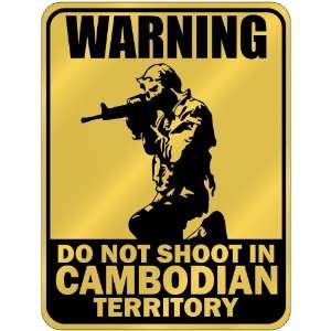 New  Warning  Do Not Shoot In Cambodian Territory  Cambodia Parking 