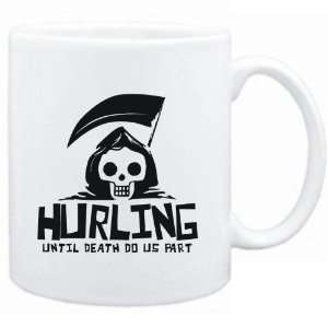  Mug White  Hurling UNTIL DEATH SEPARATE US  Sports 