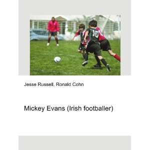  Mickey Evans (Irish footballer) Ronald Cohn Jesse Russell 