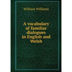  A vocabulary of familiar dialogues in English and Welsh 