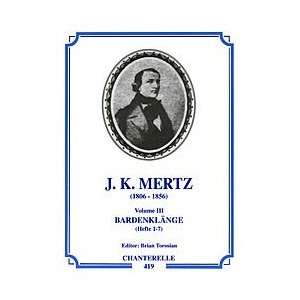  J. K. Mertz Guitar Works, Volume 3 Bardenklange Op. 13 