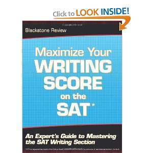 Maximize Your Writing Score on the SAT An Experts Guide 