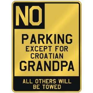   FOR CROATIAN GRANDPA  PARKING SIGN COUNTRY CROATIA