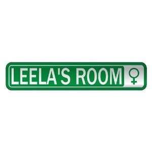   LEELA S ROOM  STREET SIGN NAME