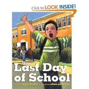  The Last Day of School Louise/ Gustavson, Adam (ILT 
