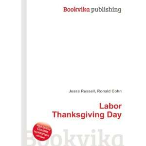 Labor Thanksgiving Day Ronald Cohn Jesse Russell Books