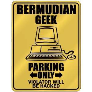  New  Bermudian Geek   Parking Only / Violator Will Be 