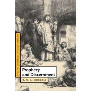  Prophecy and Discernment (Cambridge Studies in Christian 