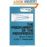 The Predicament of the Prosperous (Biblical Perspectives on Current 