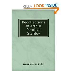   of Arthur Penrhyn Stanley George Granville Bradley Books