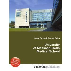  University of Massachusetts Medical School Ronald Cohn 