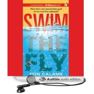  Swim the Fly (Audible Audio Edition) Don Calame, Nick 