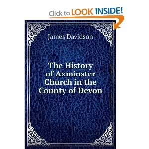   of Axminster Church in the County of Devon James Davidson Books