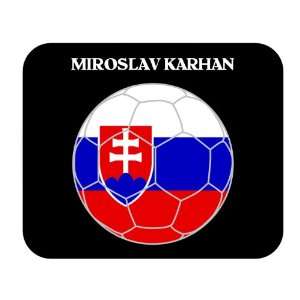    Miroslav Karhan (Slovakia) Soccer Mouse Pad 