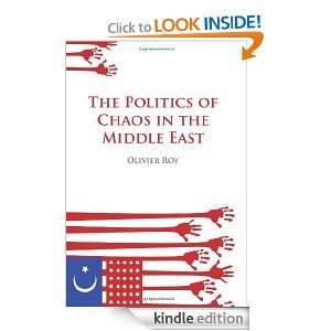  The Politics of Chaos in the Middle East (Columbia/Hurst 