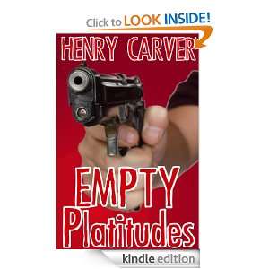 Empty Platitudes A Funeral Mystery Henry Carver  Kindle 