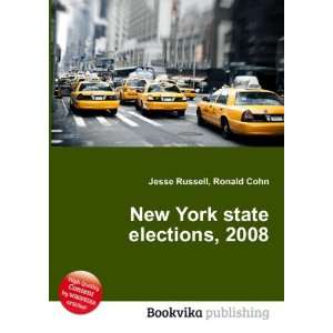  New York state elections, 2008 Ronald Cohn Jesse Russell 
