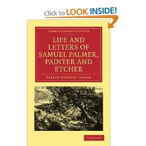  Life and Letters of Samuel Palmer, Painter and Etcher 