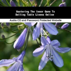   The Inner Game To Selling Table Linens Online Jassen Bowman Books