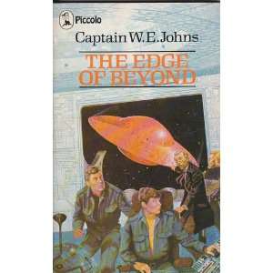 The Edge Of Beyond Johns Capt. W E (Piccolo Books) W.E. Johns 