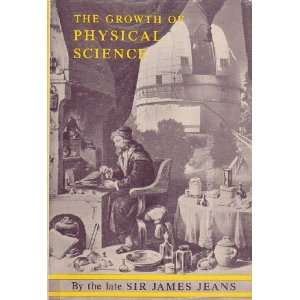  The Growth of Physical Science james jeans Books