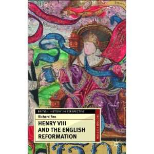  Henry VIII and the English Reformation, Second Edition 