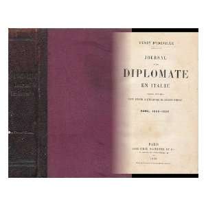 Un Diplomate En Italie ; Notes Intimes Pour Servir a LHistoire 