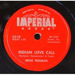  Indian Love Call / Summer Serenade: Ernie Freeman: Music