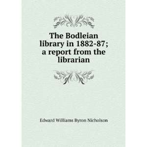   report from the librarian Edward Williams Byron Nicholson Books