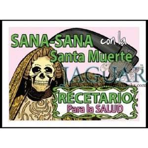  Sana Sana Con La Santa Muerte: Victoria Rey: Books