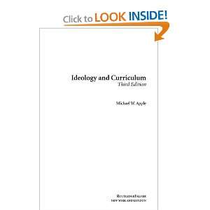  Ideology and Curriculum (9780415949118) Michael W. Apple 
