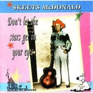    Dont Let the Stars Get in Your Eyes Skeets McDonald Music