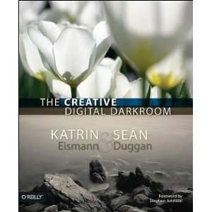  The Creative Digital Darkroom 1st (first) edition 